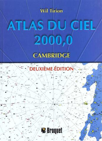 Couverture du livre « Atlas du ciel 2000,0 cambridge 2 edt » de Tirion Wil aux éditions Broquet