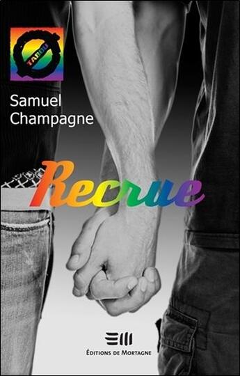 Couverture du livre « Recrue » de Samuel Champagne aux éditions De Mortagne