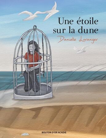 Couverture du livre « Une étoile sur la dune » de Danielle Loranger aux éditions Bouton D'or