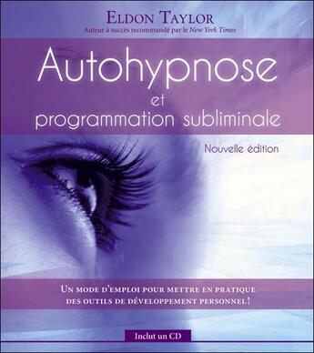 Couverture du livre « Autohypnose et programmation subliminale » de Eldon Taylor aux éditions Ada