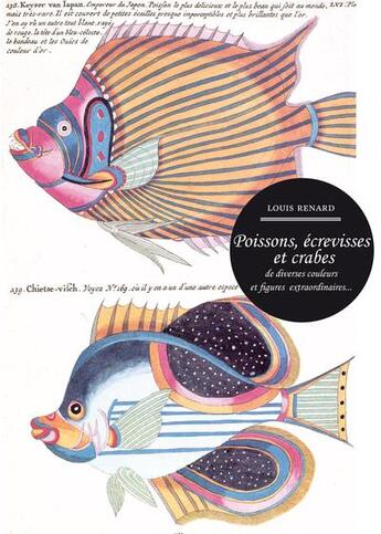 Couverture du livre « Poissons, écrevisses et crabes de diverses couleurs et figures extraordinaires... » de Renard Louis aux éditions Marguerite Waknine