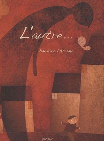 Couverture du livre « L'autre... » de Sandrine Lhomme aux éditions Mic Mac Editions