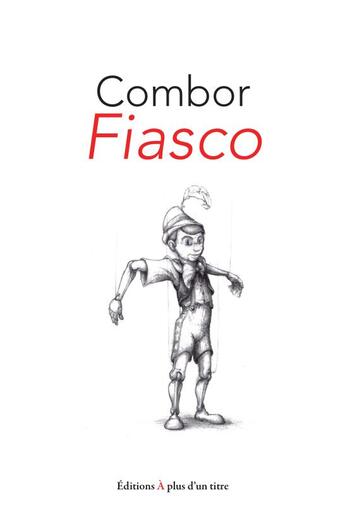 Couverture du livre « Fiasco » de Combor aux éditions A Plus D'un Titre