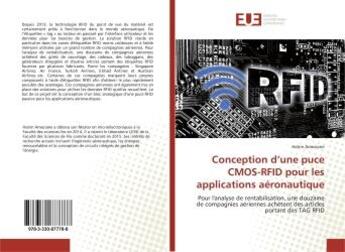 Couverture du livre « Conception d'une puce cmos-rfid pour les applications aeronautique - pour l'analyse de rentabilisati » de Ameziane Hatim aux éditions Editions Universitaires Europeennes