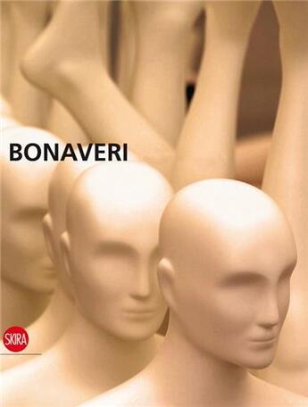 Couverture du livre « Mannequins - bonaveri - a history of creativity fashion and art » de Bauzano Gianluca aux éditions Skira