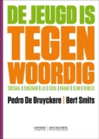 Couverture du livre « De jeugd is tegenwoordig » de Pedro De Bruyckere et Bert Smits aux éditions Uitgeverij Lannoo