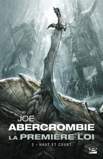 Couverture du livre « La Première Loi Tome 2 : haut et court » de Joe Abercrombie aux éditions Bragelonne