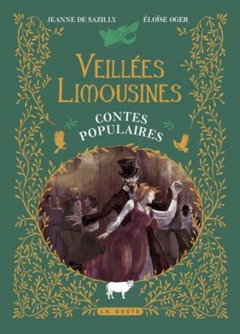 Couverture du livre « Veillées limousines » de Jeanne De Sazilly et Eloise Oger aux éditions Geste