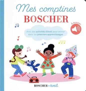 Couverture du livre « Mes comptines boscher - livre sonore » de Arroyo Barbara aux éditions Belin Education