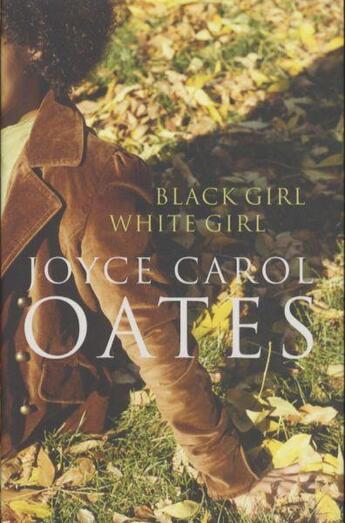 Couverture du livre « Black girl, white girl » de Joyce Carol Oates aux éditions Harper Collins Uk