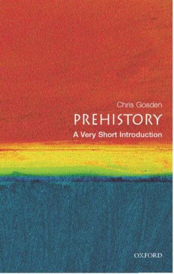 Couverture du livre « Prehistory: A Very Short Introduction » de Gosden Chris aux éditions Oup Oxford