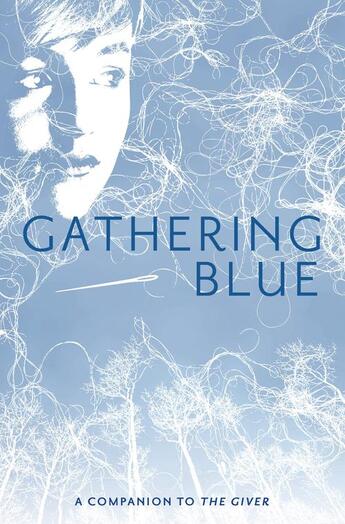 Couverture du livre « Gathering Blue » de Lois Lowry aux éditions Houghton Mifflin Harcourt