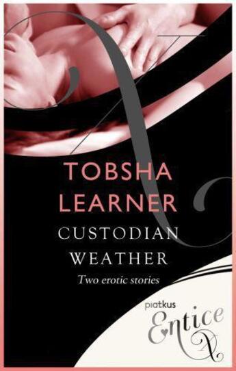 Couverture du livre « Custodian & Weather » de Learner Tobsha aux éditions Little Brown Book Group Digital