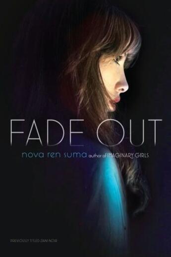 Couverture du livre « Fade Out » de Suma Nova Ren aux éditions Simon Pulse