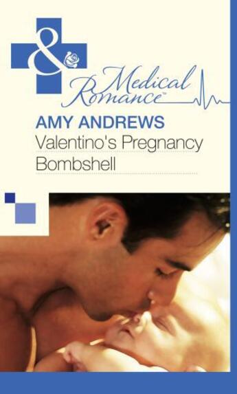 Couverture du livre « Valentino's Pregnancy Bombshell (Mills & Boon Medical) » de Amy Andrews aux éditions Mills & Boon Series