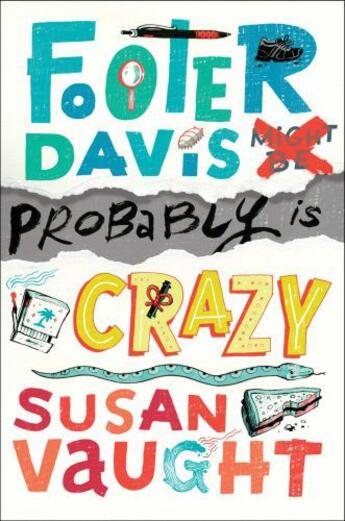 Couverture du livre « Footer Davis Probably Is Crazy » de Susan Vaught aux éditions Paula Wiseman Books