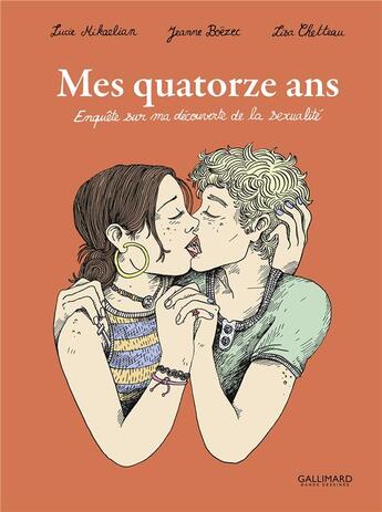 Couverture du livre « Mes quatorze ans : enquête sur ma découverte de la sexualité » de Lisa Chetteau et Lucie Mikaelian et Jeanne Boezec aux éditions Gallimard Bd