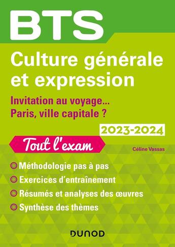 Couverture du livre « Bts culture generale et expression 2023-2024 - invitation au voyage/theme 2024 » de Celine Vassas aux éditions Dunod