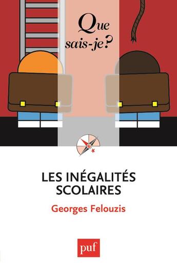 Couverture du livre « Les inégalites scolaires » de Georges Felouzis aux éditions Que Sais-je ?