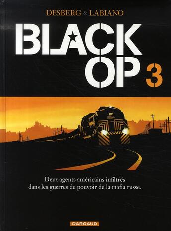 Couverture du livre « Black OP - saison 1 Tome 3 » de Hugues Labiano et Stephen Desberg aux éditions Dargaud