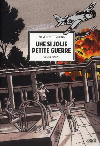 Couverture du livre « Une si jolie petite guerre » de Marcelino Truong aux éditions Denoel