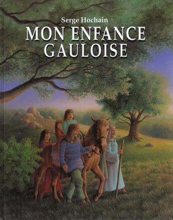 Couverture du livre « Mon enfance gauloise » de Serge Hochain aux éditions Ecole Des Loisirs