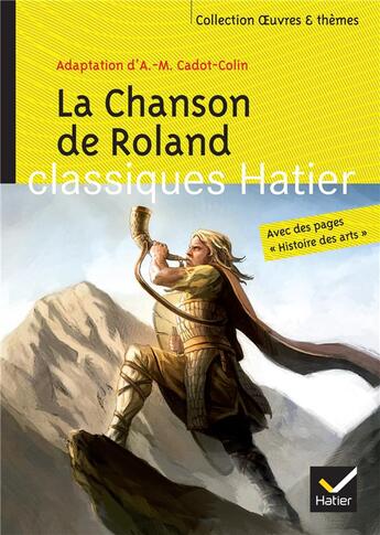 Couverture du livre « Chanson de Roland » de Anne-Marie Cadot-Collin et Helene Sarperi et Georges Decote et Helene Potelet aux éditions Hatier