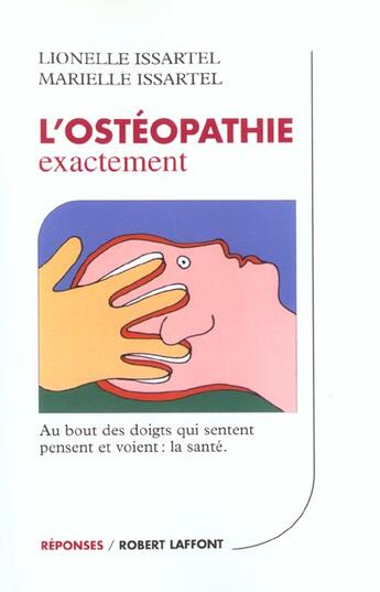 Couverture du livre « L'Osteopathie Exactement » de Issartel Lionelle Et Marielle aux éditions Robert Laffont