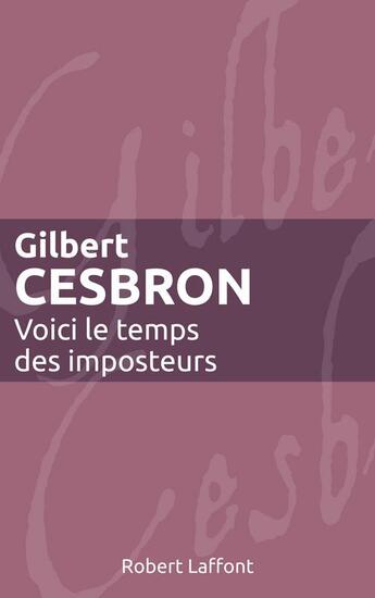 Couverture du livre « Voici le temps des imposteurs - ne » de Gilbert Cesbron aux éditions Robert Laffont