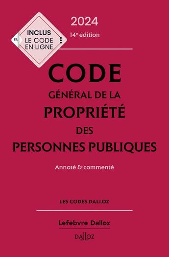 Couverture du livre « Code général de la propriété des personnes publiques : Annoté et commenté (édition 2024) » de Caroline Chamard-Heim et Francois Brenet aux éditions Dalloz