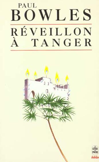 Couverture du livre « Reveillon a tanger » de Bowles-P aux éditions Le Livre De Poche