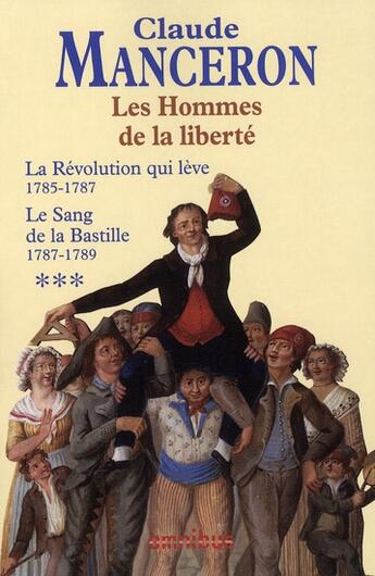 Couverture du livre « Les hommes de la liberte - tome 3 - vol03 » de Claude Manceron aux éditions Omnibus