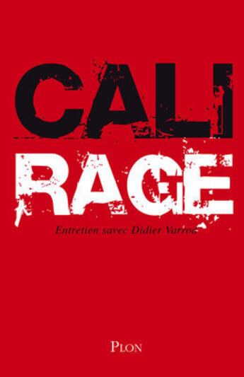 Couverture du livre « Rage » de Didier Varrod et Cali aux éditions Plon