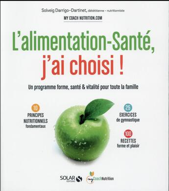 Couverture du livre « L'alimentation-santé, j'ai choisi! » de Solveig Darrigo-Dartinet aux éditions Solar