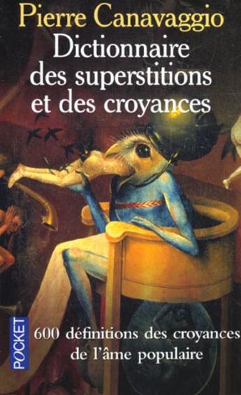 Couverture du livre « Le Livre Des Superstitions » de Pierre Canavaggio aux éditions Pocket