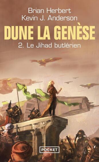 Couverture du livre « Dune - la genèse Tome 2 : le Jihad butlérien » de Brian Herbert et Kevin J. Anderson aux éditions Pocket