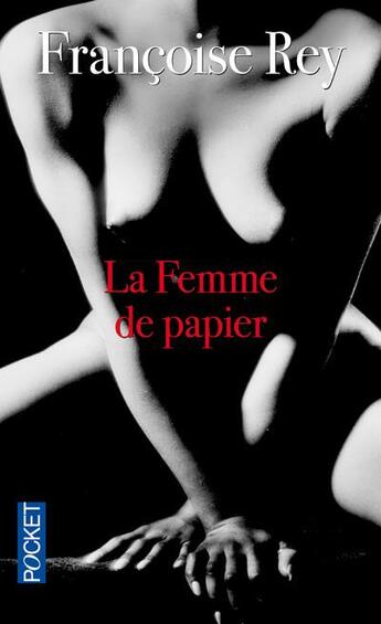Couverture du livre « La femme de papier » de Francoise Rey aux éditions Pocket