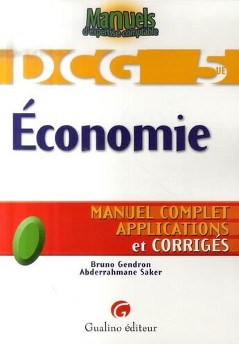 Couverture du livre « Dcg 5 economie. epreuve n 5 » de Bruno Gendron aux éditions Gualino