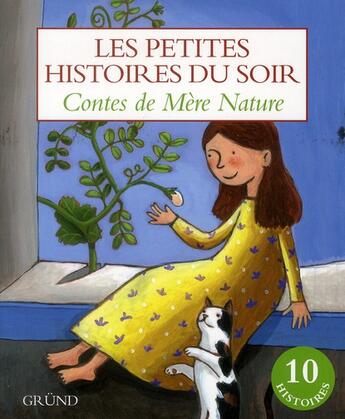 Couverture du livre « Contes de mère nature » de  aux éditions Grund