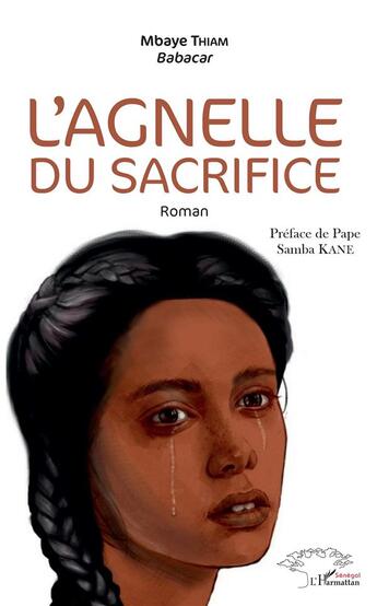 Couverture du livre « L'agnelle du sacrifice » de Babacar Thiam Mbaye aux éditions L'harmattan