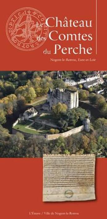 Couverture du livre « Le château des comtes du Perche » de  aux éditions Etrave