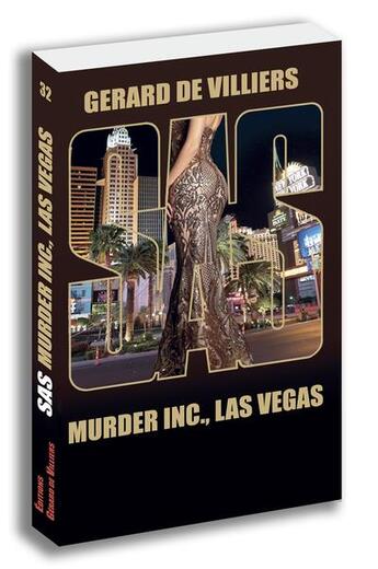 Couverture du livre « SAS Tome 32 : Murder inc. Las Vegas » de Gérard De Villiers aux éditions Sas