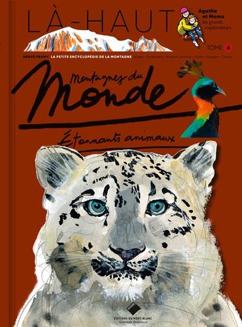 Couverture du livre « Montagnes du monde : Etonnants animaux » de Frumy Herve aux éditions Editions Du Mont-blanc