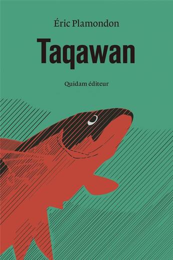 Couverture du livre « Taqawan » de Eric Plamondon aux éditions Quidam