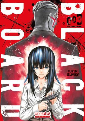 Couverture du livre « Black board Tome 3 » de Fuyuki Izumida aux éditions Omake Books