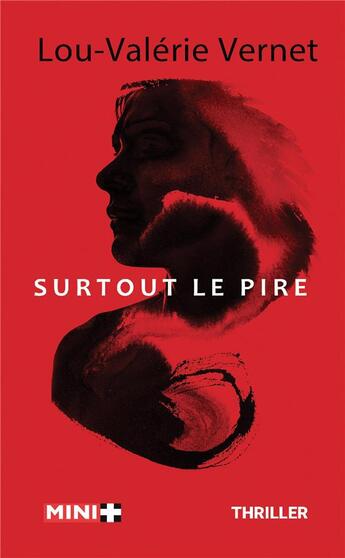 Couverture du livre « Surtout le pire » de Lou Valerie Vernet aux éditions M+ Editions