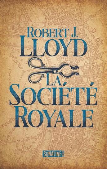 Couverture du livre « La société royale » de Robert J. Lloyd aux éditions Sonatine