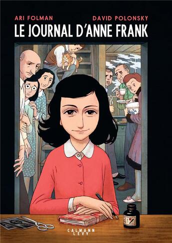 Couverture du livre « Le journal d'Anne Frank ; roman graphique » de Ari Folman et David Polonsky et Anne Frank aux éditions Calmann-levy