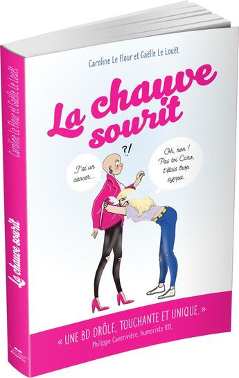 Couverture du livre « La chauve sourit » de Caroline Le Flour et Gaelle Le Louet aux éditions Courrier Du Livre Graphic