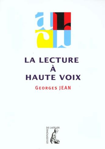 Couverture du livre « Lecture a haute voix » de Jean G aux éditions Editions De L'atelier